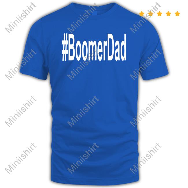 #Boomerdad Shirt